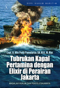 Image of Tubrukan Kapal Pertamina Dengan Elixir di Perairan Jakarta