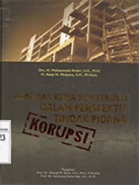Image of Kontrak Kerja Konstruksi Dalam Perspektif Tindak Pidana Korupsi