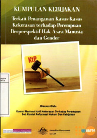 Image of Kumpulan Kebijakan Terkait Penanganan Kasus-Kasus Kekerasan Terhadap Perempuan Berperspektif Hak Asasi Manusia dan Gender
