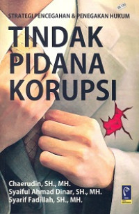 Image of Strategi Pencegahan dan Penegakan Hukum Tindak Pidana Korupsi