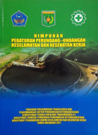 Image of Himpunan Peraturan Perundang-Undangan Keselamatan dan Kesehatan Kerja