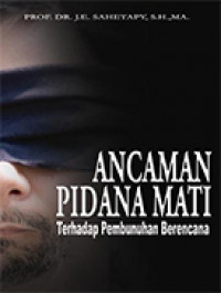 Image of Ancaman Pidana Mati Terhadap Pembunuhan Berencana