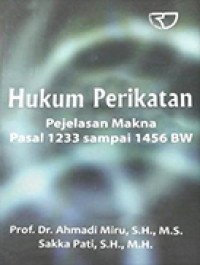 Image of Hukum Perikatan: Penjelasan Makna Pasal 1233 sampai 1456 BW