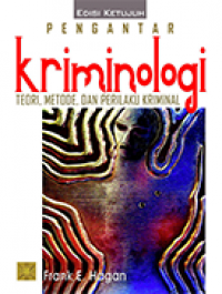 Image of Pengantar Kriminologi: Teori, Metode, dan Prilaku Kriminal