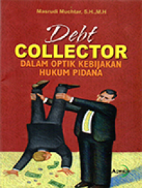 Image of Debt Collector dalam Optik Kebijakan Hukum Pidana