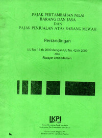 Image of Pajak Pertambahan Nilai Barang dan Jasa dan Pajak Penjualan Atas Barang Mewah Persandingan UU No. 18 Tahun 2000 dengan UU No. 42 Tahun 2009 dan Riwayat Amandemen