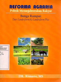 Image of Reforma Agraria: Politik Mensejahterakan Rakyat (Bunga Rampai: dari Landreform ke Landreform Plus)
