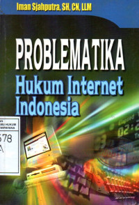 Problematika Hukum Internet Indonesia