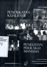 Image of Pendekatan Kualitatif Untuk Penelitian Perilaku Manusia