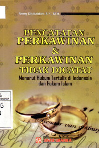 Image of Pencatatan Perkawinan dan Perkawinan Tidak Dicatat