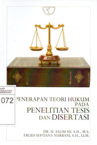 Image of Penerapan Teori Hukum Pada Penelitian Tesis dan Disertasi