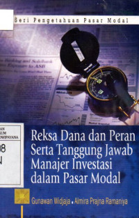 Image of Reksa Dana dan Peran Serta Tanggung Jawab Manajer Investasi Dalam Pasar Modal