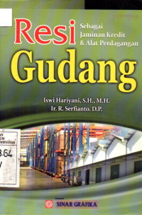 Image of Resi Gudang: Sebagai Jaminan Kredit dan Alat Perdagangan
