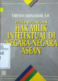 Image of Perlindungan Hak Milik Intelektual di Negara-Negara ASEAN