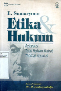 Image of Etika dan Hukum: Relevansi Teori Hukum Kodrat Thomas Aquinas