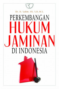 Image of Perkembangan Hukum Jaminan di Indonesia