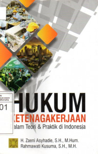 Image of Hukum Ketenagakerjaan Dalam Teori dan Praktik di Indonesia