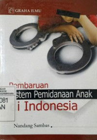 Image of Pembaruan Sistem Pemidanaan Anak di Indonesia