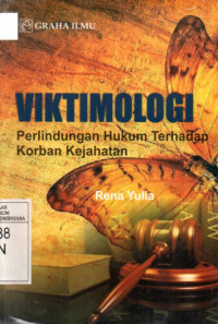 Image of Viktimologi: Perlindungan Hukum Terhadap Korban Kejahatan
