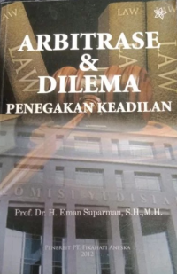 Image of Arbitrase dan Dilema Penegakan Keadilan