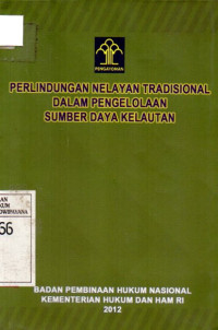 Image of Perlindungan Nelayan Tradisional Dalam Pengelolaan Sumber Daya Kelautan