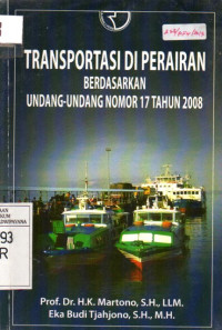 Image of Transportasi di Perairan Berdasarkan Undang-Undang Nomor 17 Tahun 2008