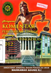 Image of Himpunan Komentar Perguruan Tinggi Terhadap Putusan Pengadilan 2012