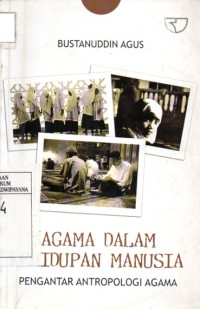 Image of Agama Dalam Kehidupan Manusia: Pengantar Antropologi Agama
