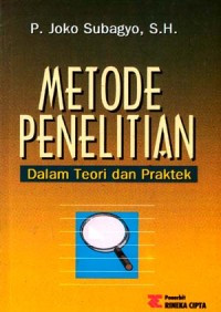 Image of Metode Penelitian: Dalam Teori dan Praktek