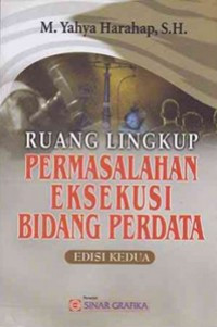 Image of Ruang Lingkup Permasalahan Eksekusi Bidang Perdata