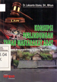 Image of Konsepsi Perlindungan Tanah Masyarakat Adat: Studi Pada Masyarakat Sedulur Sikep dan Baduy