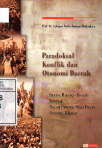Image of Paradoksal Konflik dan Otonomi Daerah