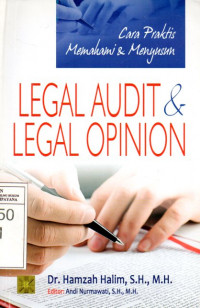 Image of Cara Praktis Memahami dan Menyusun: Legal Audit dan Legal Opinion