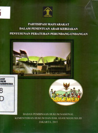 Image of Partisipasi Masyarakat Dalam Penentuan Arah Kebijakan Penyusunan Peraturan Perundang-Undangan