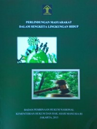 Image of Perlindungan Masyarakat Dalam Sengketa Lingkungan Hidup
