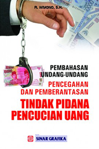 Image of Pembahasan Undang-Undang Pencegahan dan Pemberantasan Tindak Pidana Pencucian Uang