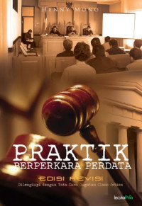 Image of Praktik Berperkara Perdata (Edisi Revisi): Dilengkapi Dengan Tata Cara Gugatan Class Action