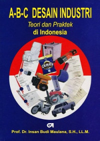 Image of A-B-C Desain Industri Teori dan Praktek di Indonesia