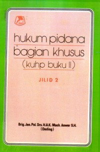 Image of Hukum Pidana Bagian Khusus (KUHP Buku II) Jilid 2