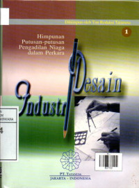 Image of Himpunan Putusan-Putusan Pengadilan Niaga Dalam Perkara Desain Industri