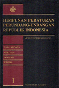 Image of Himpunan Peraturan Perundang-Undangan Republik Indonesia Menurut Sistem Engelbrecht 1