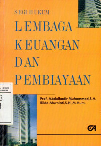 Image of Segi Hukum: Lembaga Keuangan dan Pembiayaan