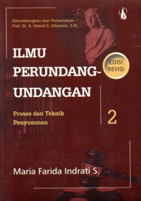 Image of Ilmu Perundang-Undangan: Proses dan Teknik Penyusunan
