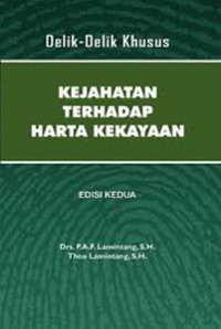 Image of Delik-Delik Khusus: Kejahatan Terhadap Harta Kekayaan