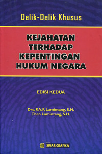 Image of Delik-Delik Khusus: Kejahatan Terhadap Kepentingan Hukum Negara