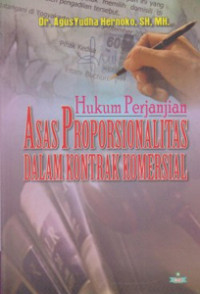 Image of Hukum Perjanjian: Asas Proporsionalitas Dalam Kontrak Komersial