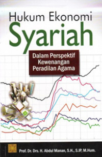 Image of Hukum Ekonomi Syariah: Dalam Perspektif Kewenangan Peradilan Agama