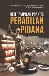 Image of Keterampilan Praktik Peradilan Pidana