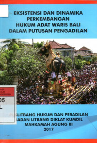 Image of Eksistensi dan Dinamika Perkembangan Hukum Adat Waris Bali Dalam Putusan Pengadilan