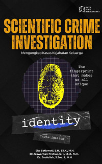 Image of Scientific Crime Investigation: Mengungkap Kasus Kejahatan Keluarga